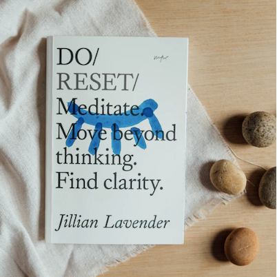 Do Reset - Meditate. Move beyond thinking. Find clarity.